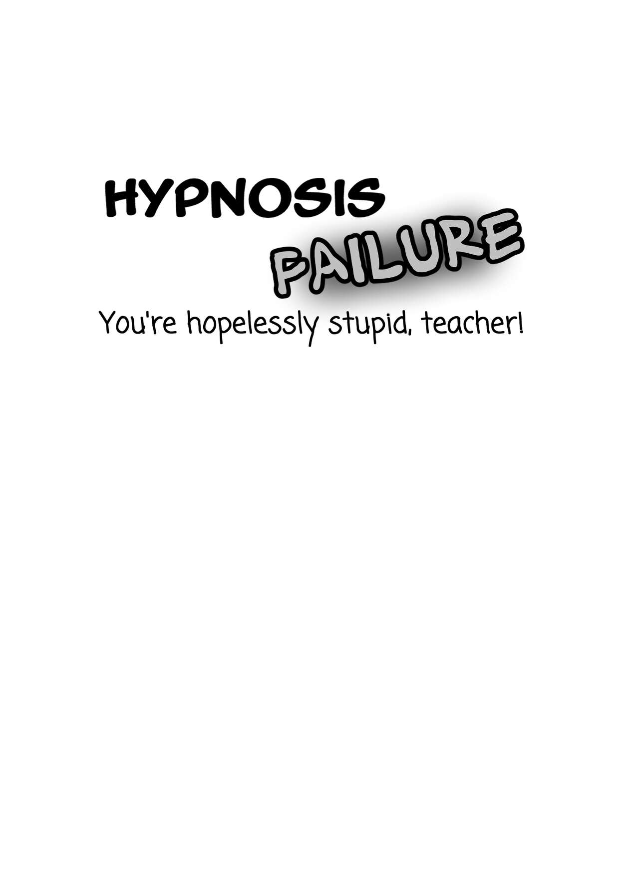 Saimin Shippai - Sensei wa Dou Shiyou mo Nai Baka desu | Failed Hypnosis ~You're Hopelessly Stupid, Teacher~ page 2 full