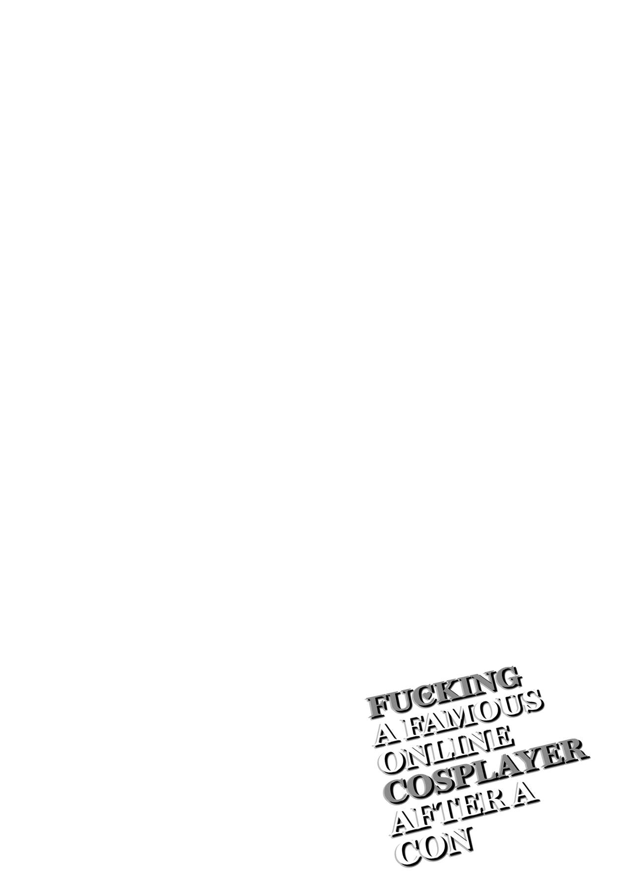 SNS de Daininkina Layer ga Watashi o Sasotte Off-Pako no Hanashi. | Fucking a Famous Online Cosplayer After a Con page 4 full