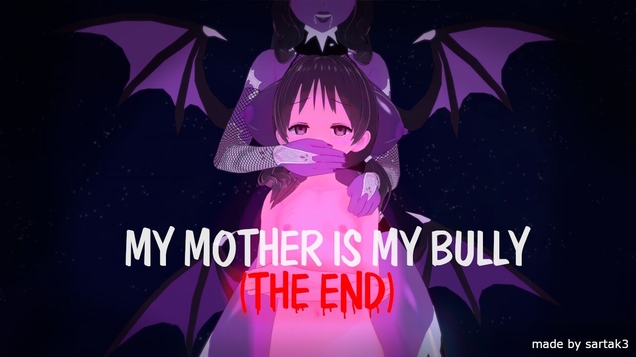 My Mother Is My Bully The End page 1 full