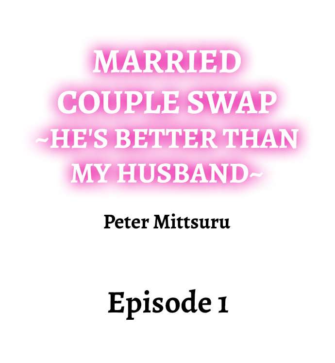 Married Couple Swap: He’s Better Than My Husband page 2 full