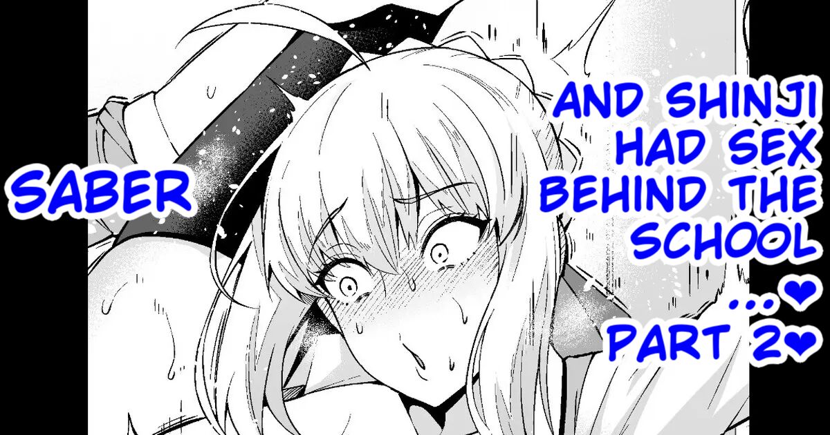 Saber And Shinji Had Sex Behind The School…❤️ Part 2❤️ page 1 full