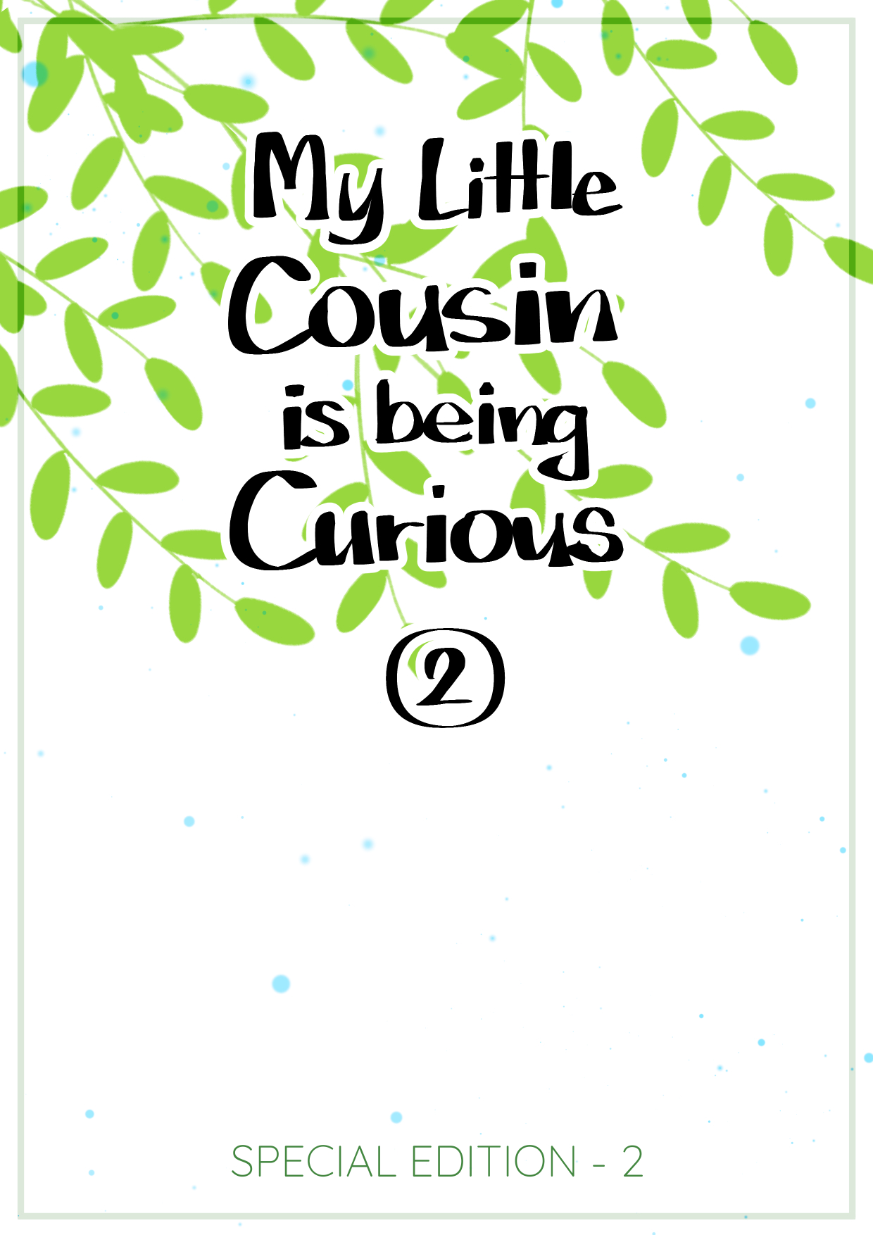 My Little Cousin Is Being Curious - Extra - 2 page 7 full