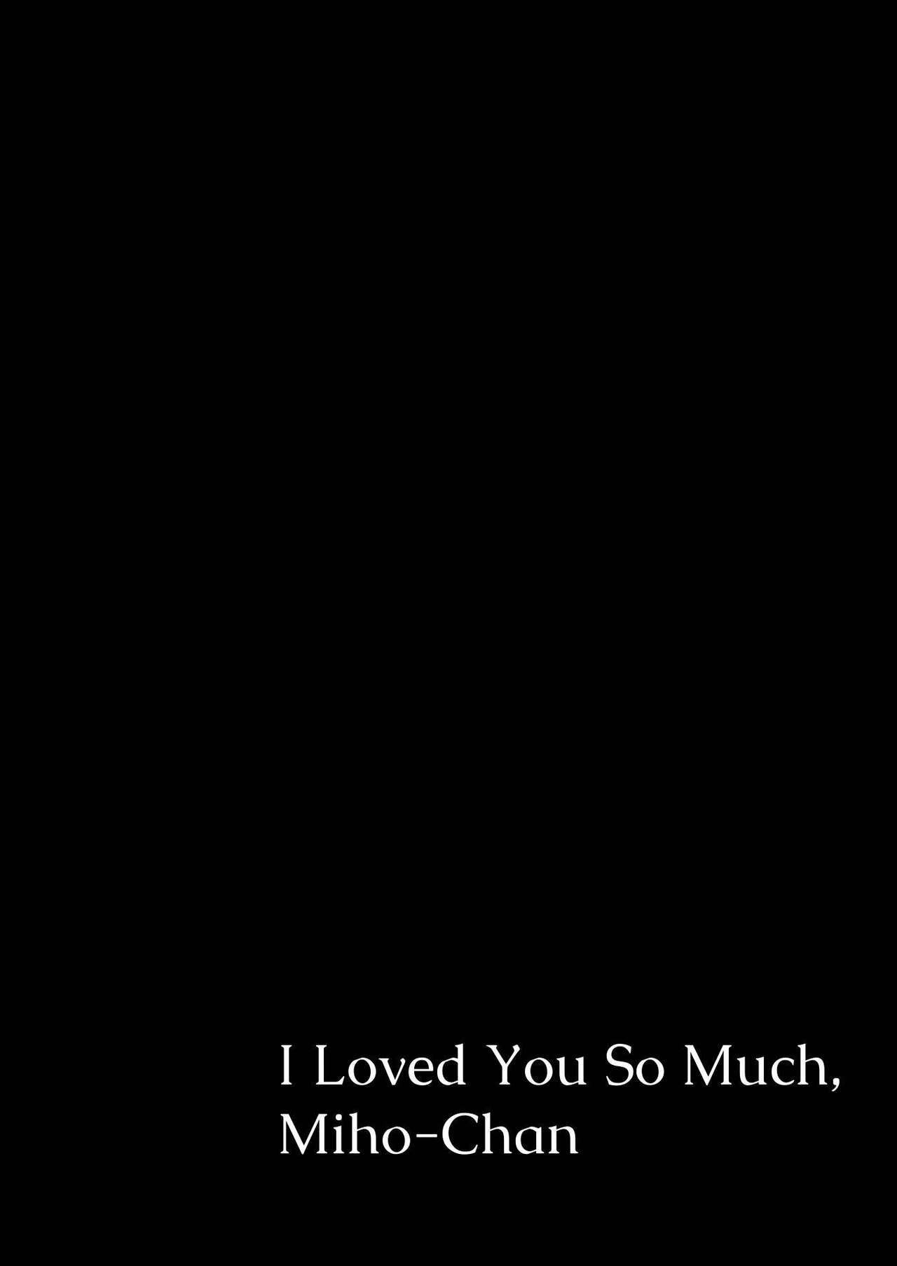 Miho-chan, Kimi ga Suki datta. | Mihon-chan, I Loved You. page 3 full