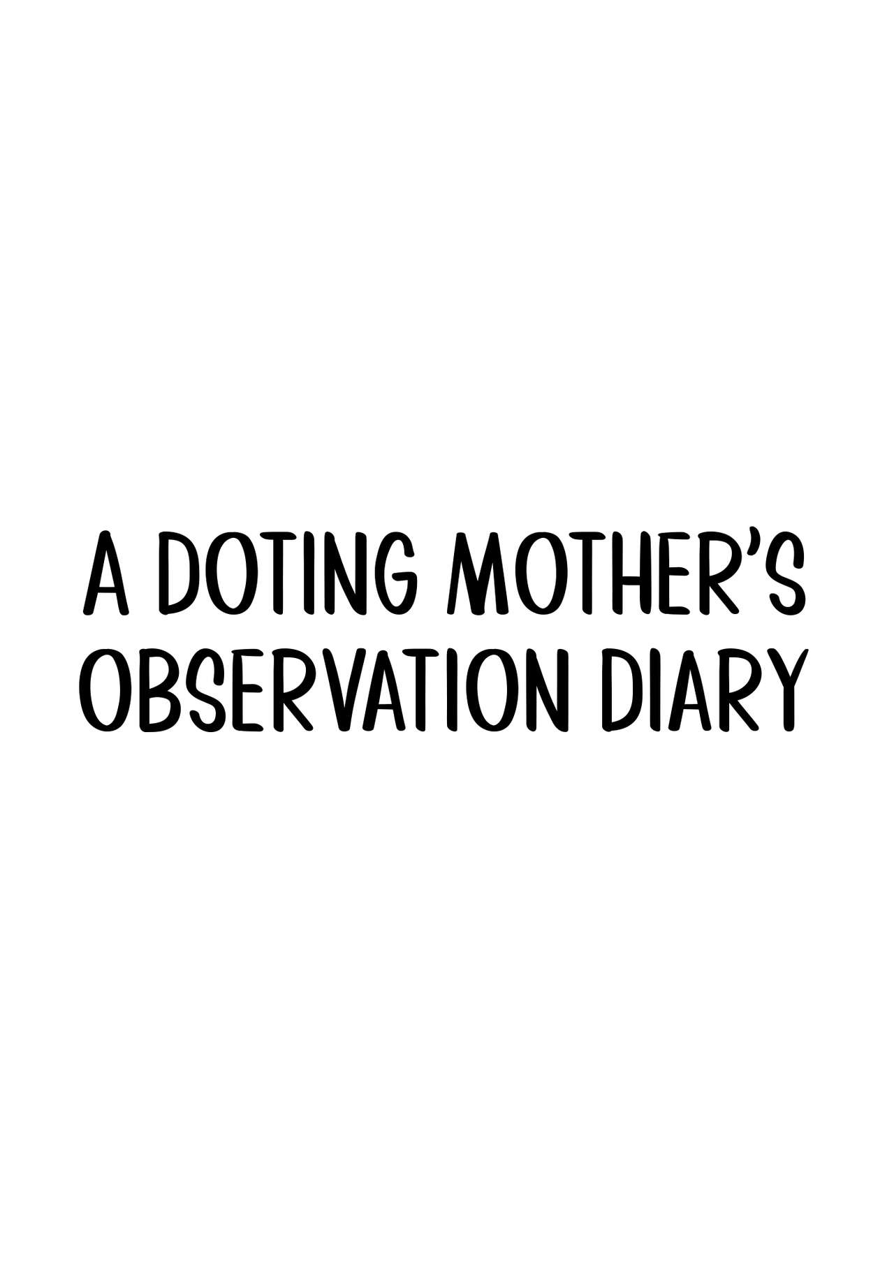 Dekiai Kansatsu Nikki | A Doting Mother’s Observation Diary page 3 full